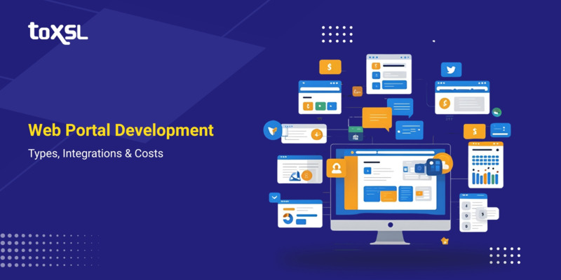 Web Portal Development: Types, Integrations & Costs