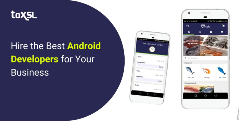 Hire the Best Android Developers for Your Business