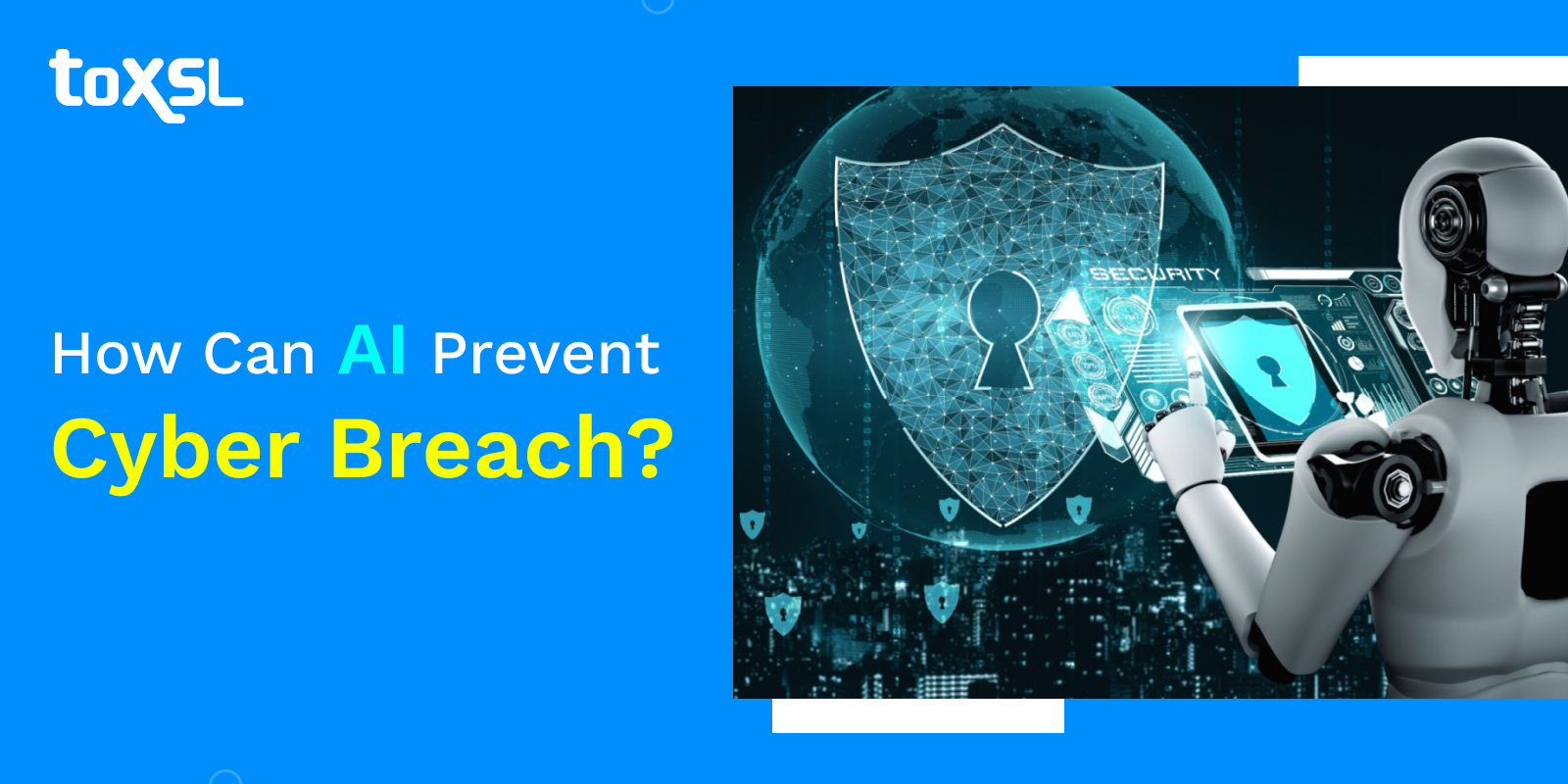 How Can AI Prevent Cyber Breach?
