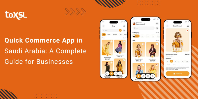 Quick Commerce App in Saudi Arabia: A Complete Guide for Businesses