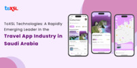ToXSL Technologies: A Rapidly Emerging Leader in the Travel App Industry in Saudi Arabia
