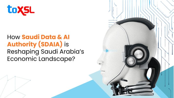 How Saudi Data and AI Authority (SDAIA) is Reshaping Saudi Arabia’s Economic Landscape?