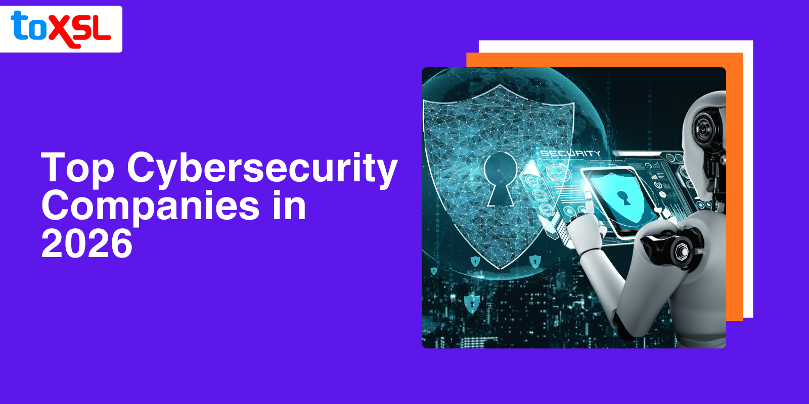 Top Cybersecurity Companies in 2026