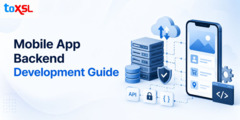 A Comprehensive Guide to Mobile App Backend Development