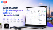 A Guide to Building Custom Project Management Software Like Notion in the UAE