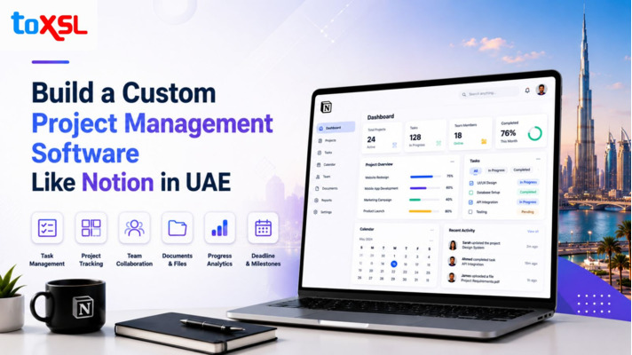 A Guide to Building Custom Project Management Software Like Notion in the UAE