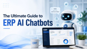 The Ultimate Guide to ERP AI Chatbots: Boosting Business Efficiency
