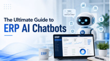 The Ultimate Guide to ERP AI Chatbots: Boosting Business Efficiency
