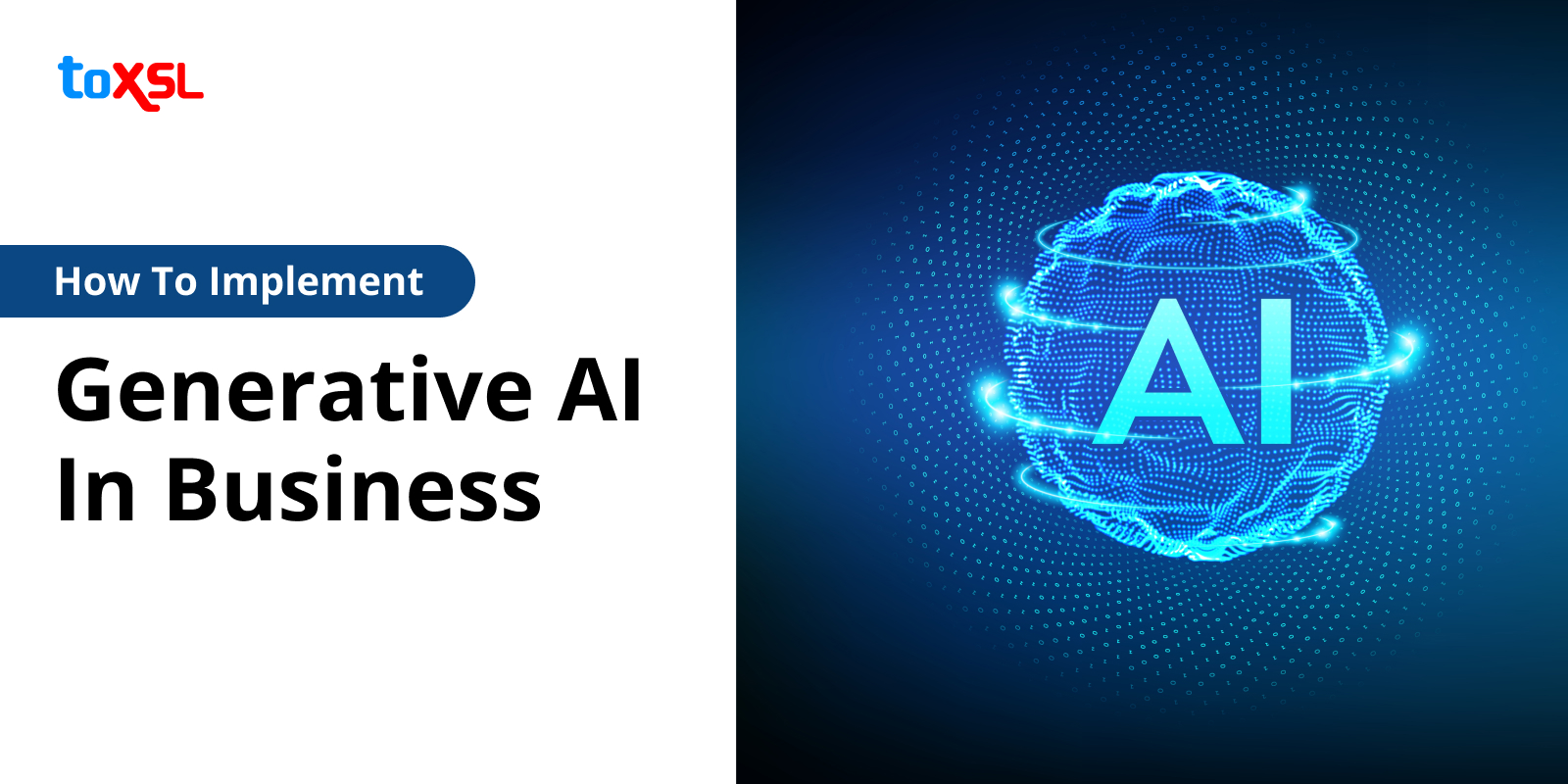 How to Implement Generative AI in Business: Top Benefits