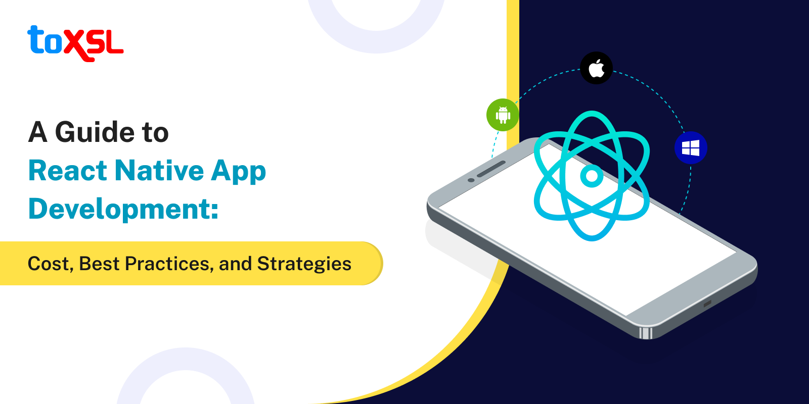 A Guide to React Native App Development: Cost, Best Practices, and Strategies