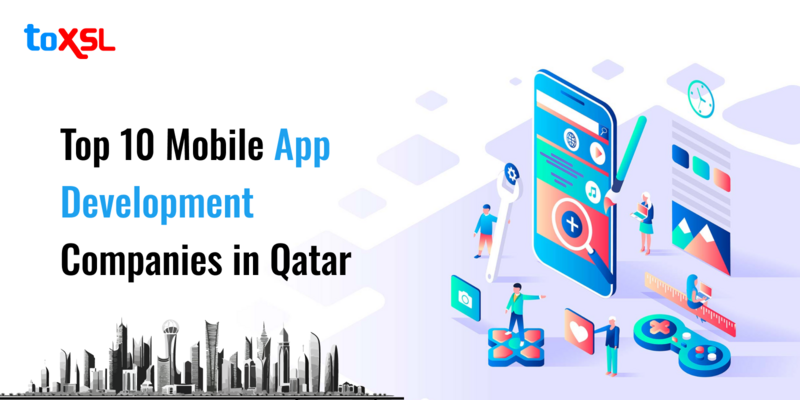 Top 10 Mobile App Development Companies in Qatar