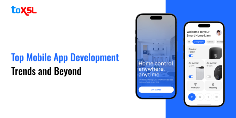 Top Mobile App Development Trends and Beyond